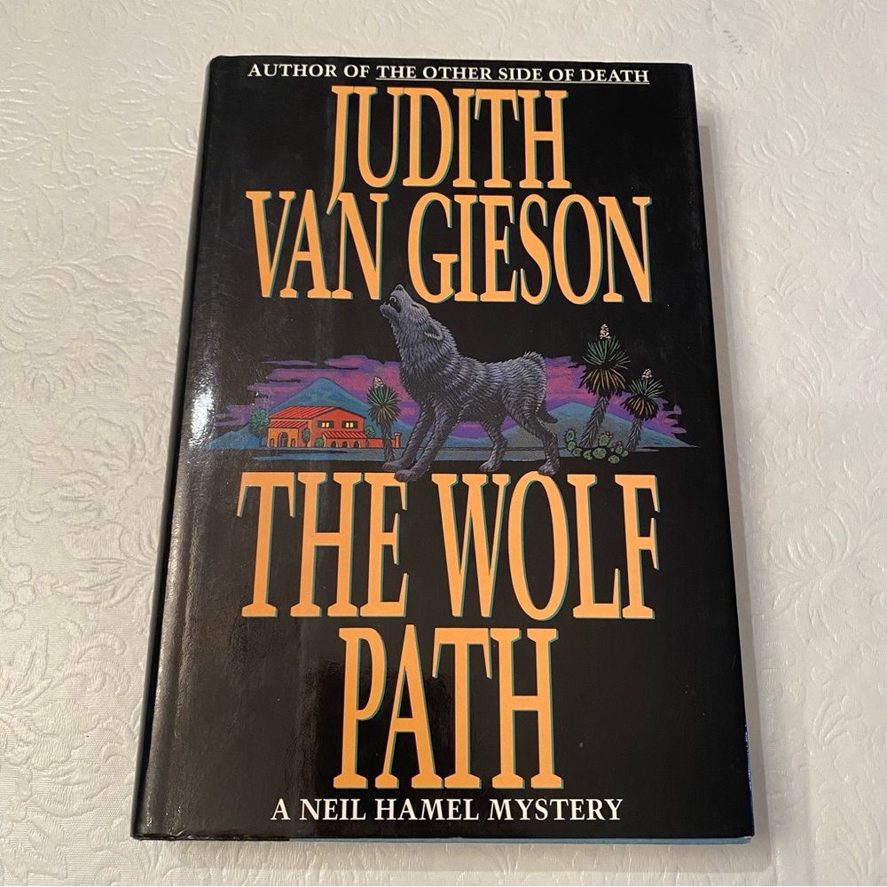 The Wolf Path by Judith Van Gieson- Hardcover Book